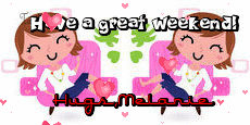 Have a great weekend text (2nd version) with Melanie