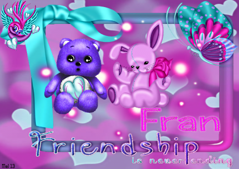 Fran -Friendship is never ending