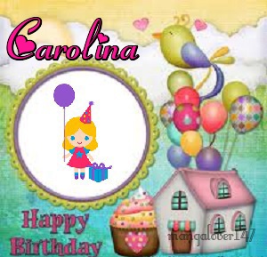 Happy birthday Carolina