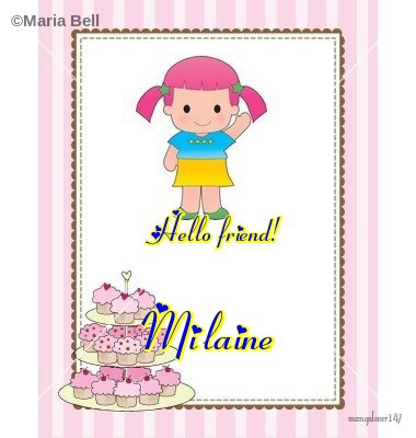 Hello friend-Milaine