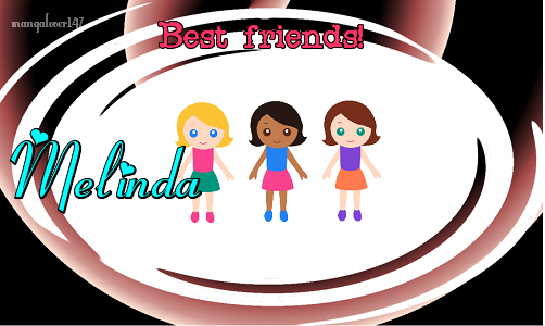 Best friends-Melinda