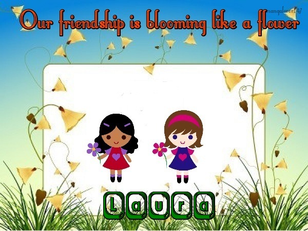 Friendship flowers-Laura