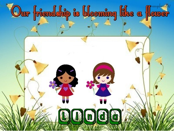 Friendship flowers-Linda