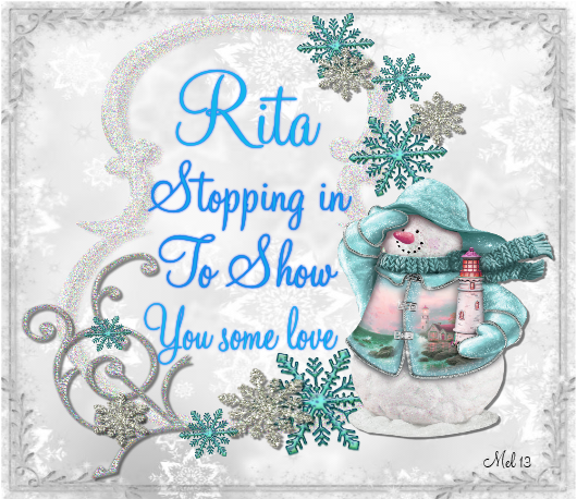 Rita -Stopping by to show you some love