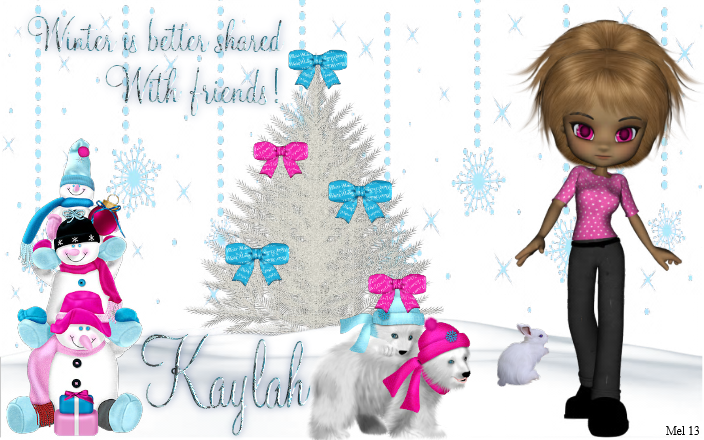 Kaylah -Winter is better shared With friends!