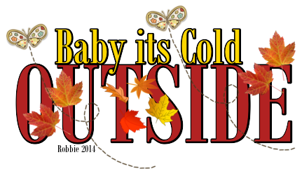Baby its Cold Outside
