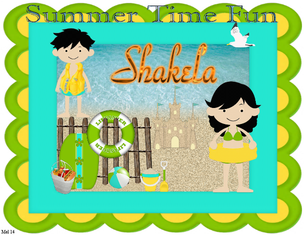 Shakela -Summer Time Fun