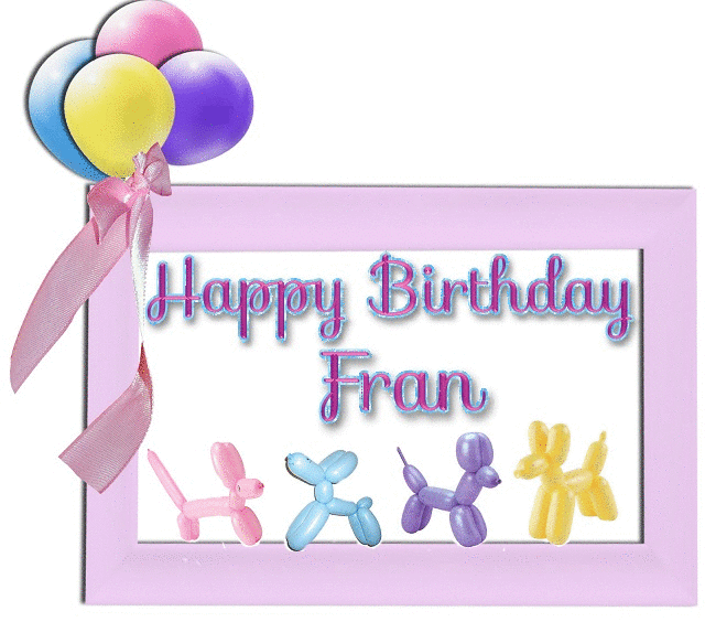 Happy Birthday Fran- Fran