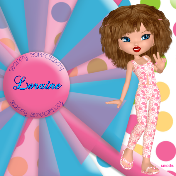 LORAINE - HAPPY BIRTHDAY