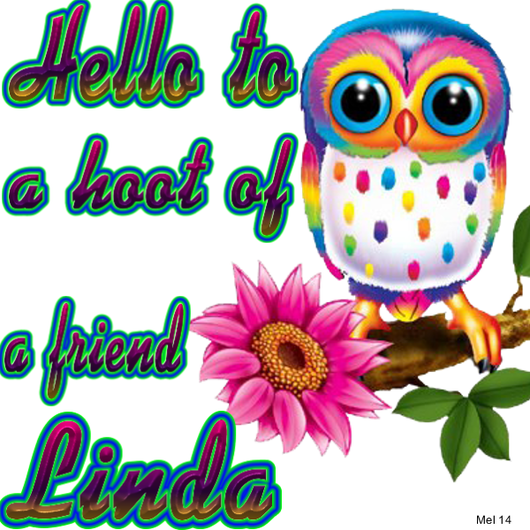 Linda -Hello to a....