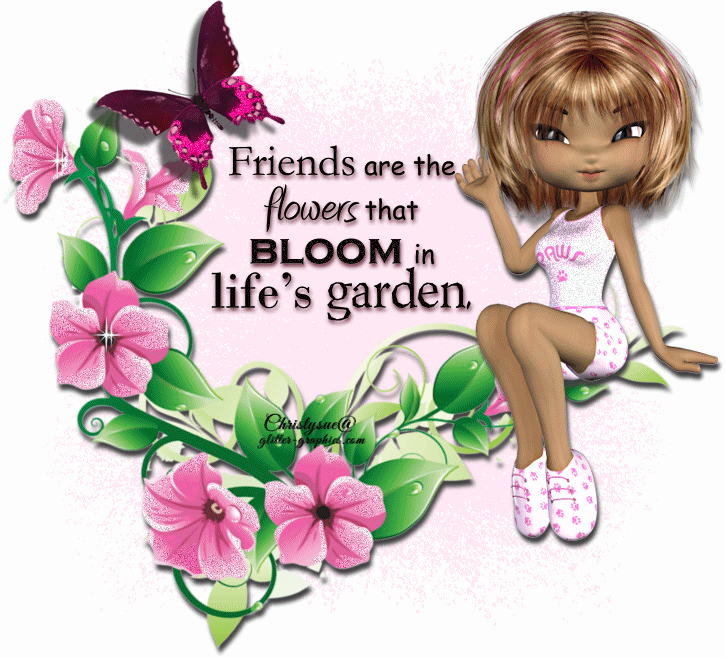 Friends are the Flowers