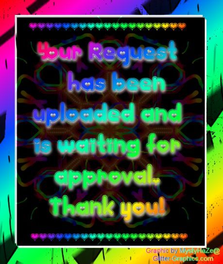 Request uploaded