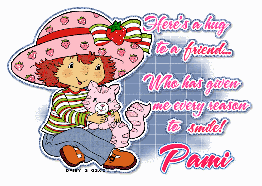 Here's a hug to a friend..Pami