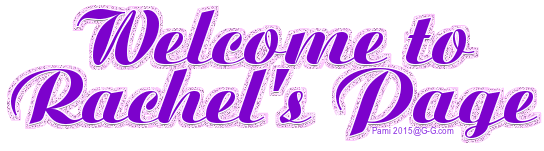 Welcome to Rachel's Page