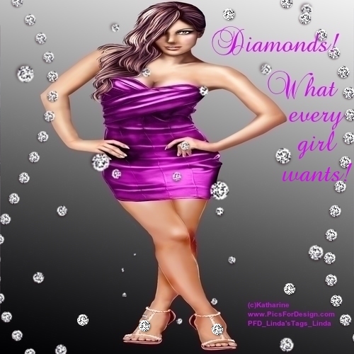 Diamonds, what every girl wants