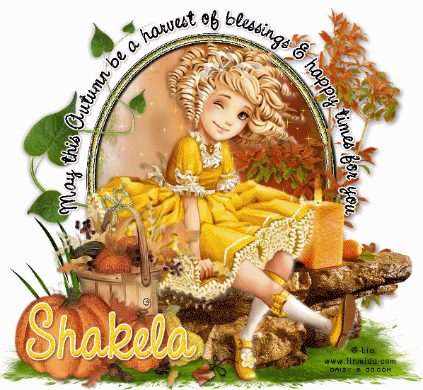 May this Autumn be a harvest time for you.Shakela