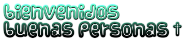 bienvenidos buenas personas â€ 