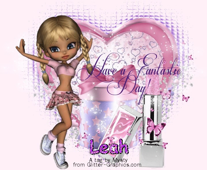 Leah, Have a fantastic day