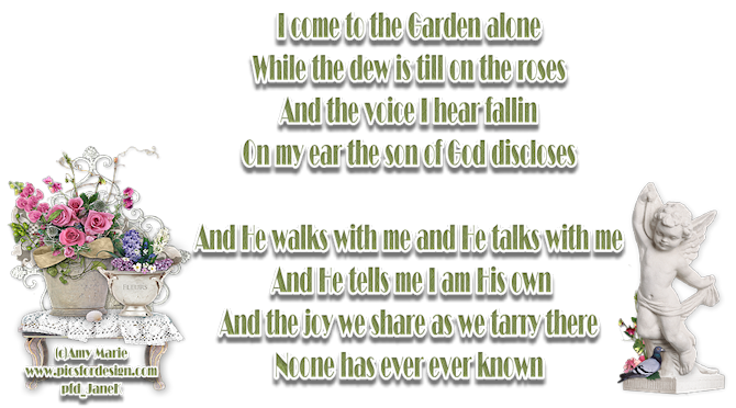 I come to the Garden alone