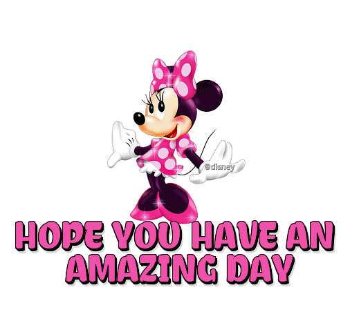 HOPE YOU HAVE AN AMAZING DAY