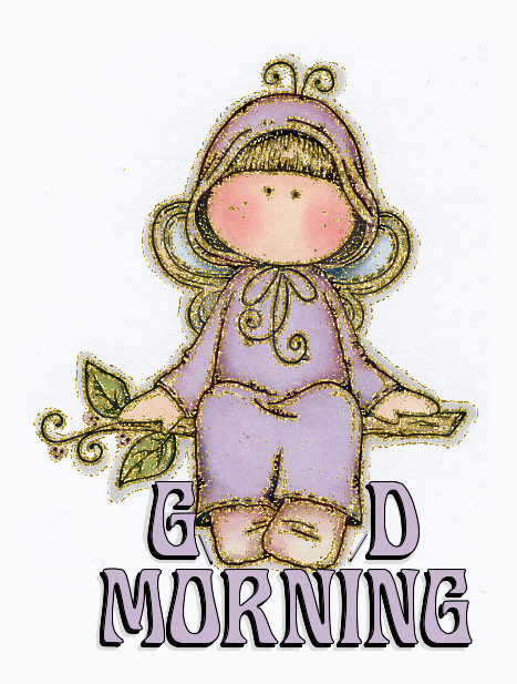 Glittered Fairy Saying "GOOD MORNING"