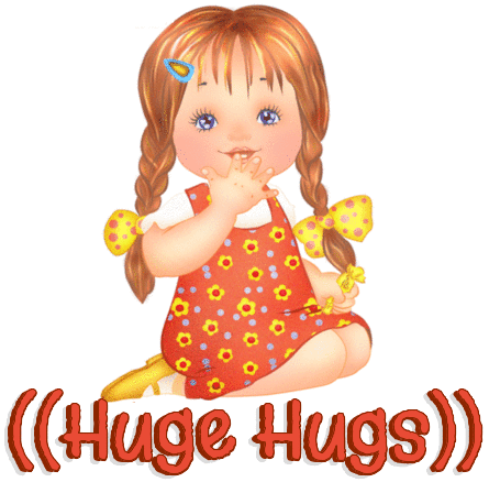 ((HUGE HUGS))