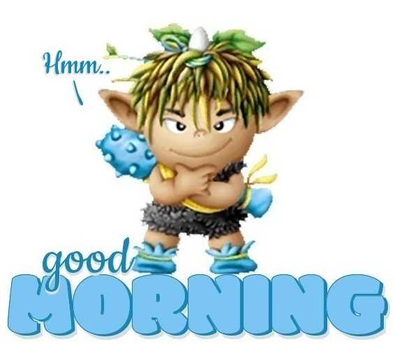 GOOD MORNING