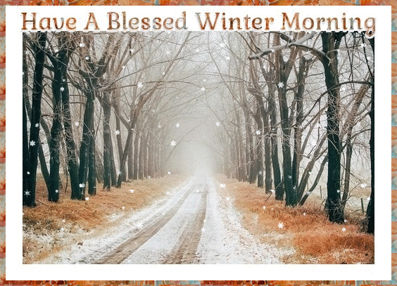 Have A Blessed Winter Morning â„