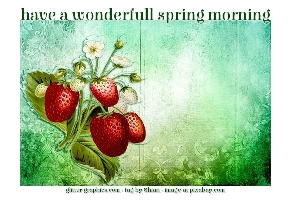 have a wonderfull spring morning, PIXABAY, STRAWBERRIES
