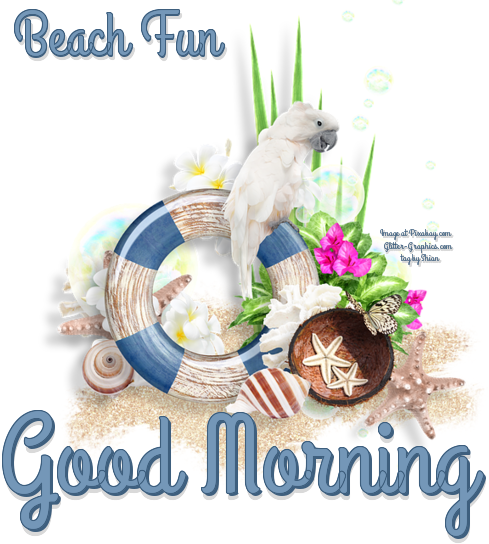 Beach Fun Good Morning, DESIGNS, OCEANS, LIFE PRESERVER, PIXABAY