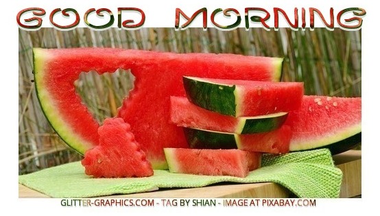 GOOD MORNING, WATERMELON, GREETINGS, TEXT