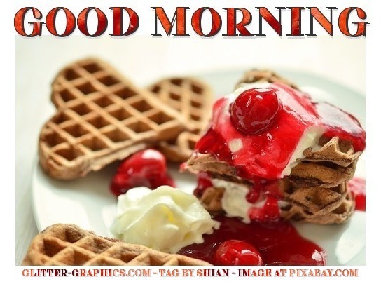 GOOD MORNING, FOOD, WAFFLES, GREETINGS