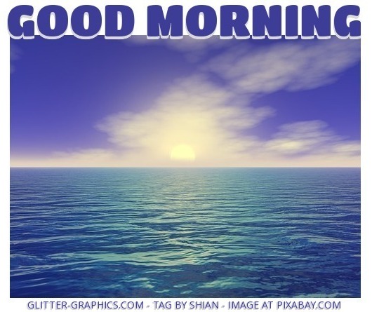 GOOD MORNING, BEACH, OCEAN, TEXT, GREETINGS