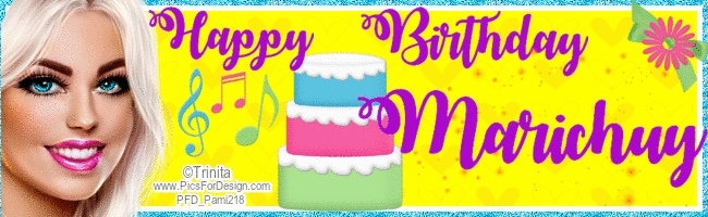 Happy Birthday ~ Marichuy
