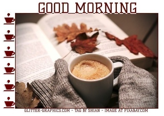 GOOD MORNING, COFFEE, CUTE, FALL, TEXT
