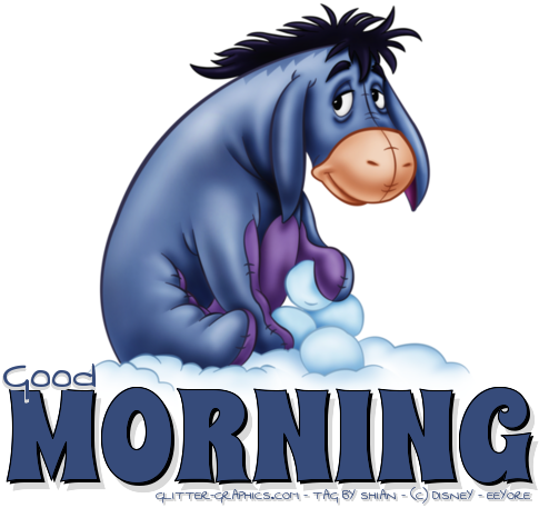GOOD MORNING, ANIMALS, EEYORE, DISNEY, TEXT