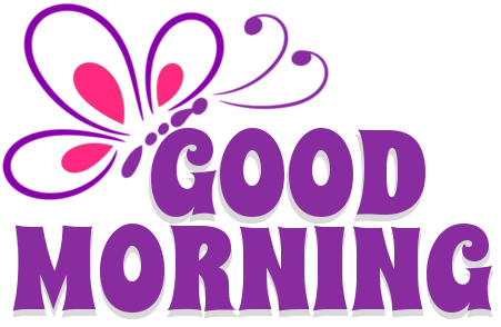 GOOD MORNING, BUTTERFLY, NATURE, TEXT