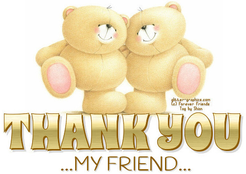 THANK YOU MY FRIEND, ANIMALS, BEAR, TEXT