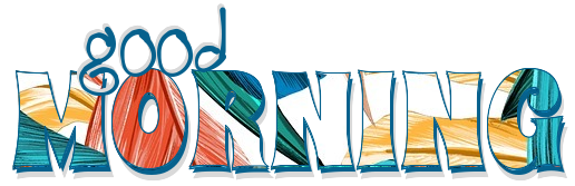 GOOD MORNING, TROPICAL, TURQUOISE, TEXT