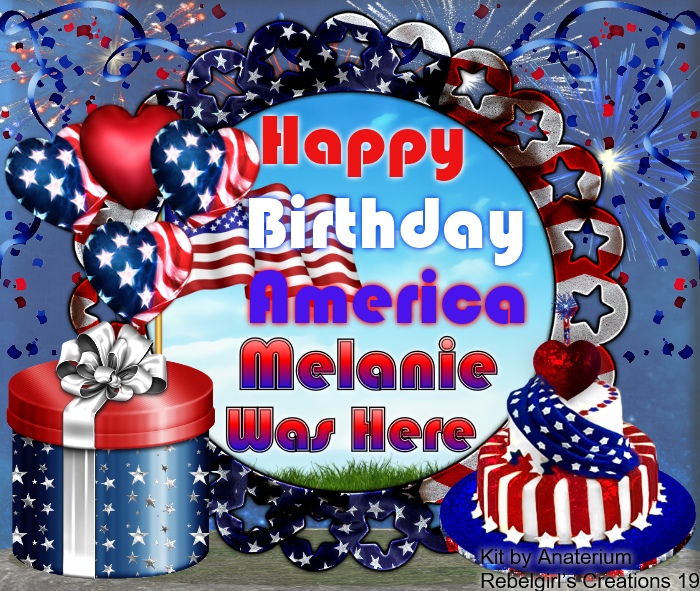 Melanie -Happy Birthday America