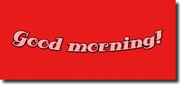 Good morning