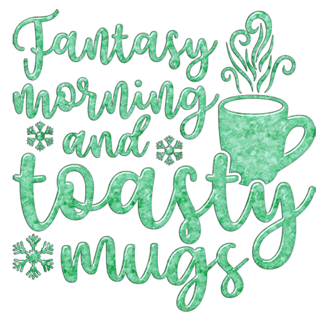 Fantasy morning and toasty mugs