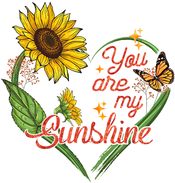 You are my sunshine