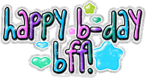 happy b-day bff
