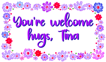 you're welcome, hugs, Tina