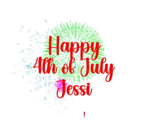 happy 4th of july Jessi