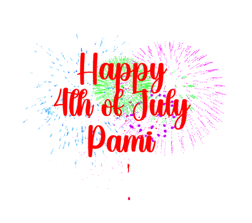happy 4th of july Pami